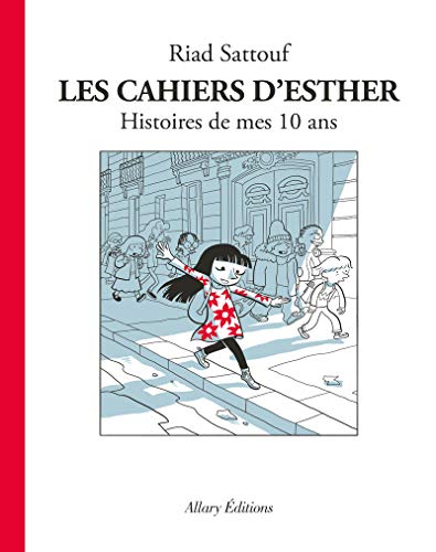 Cahiers d'Esther (Les) : Histoires de mes 10 ans