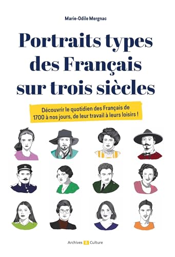 Portraits types des Français sur trois siècles